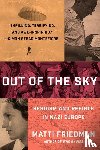 Friedman, Matti - Out of the Sky