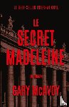 Mcavoy, Gary - Le secret Madeleine