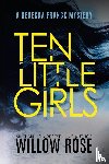 Rose, Willow - Ten Little Girls