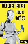 Seabra, Ingrid - A Inteligencia Artificial e o Futuro da Educacao