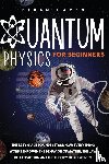 Hayes, Ethan - Quantum Physics for Beginners