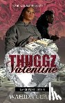 Clark, Wahida - Thuggz Valentine