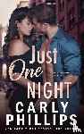 Phillips, Carly - Just One Night