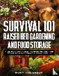 Anderson, Rory - Survival 101 Raised Bed Gardening and Food Storage