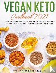 MacDonald, Tyler - Vegan Keto Cookbook 2021