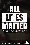 Eberhardt, Clifford M - All Lies Matter