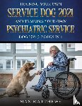 Matthews, Max - Training Your Own Service Dog AND Training Your Own Psychiatric Service Dog 2021