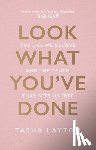 Layton, Tasha - Look What You've Done: The Lies We Believe & the Truth That Sets Us Free