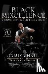 Hall, Tamika, Asare-Appiah, Colin - Black Mixcellence