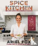 Contreras-Fox, Ariel, Ramsay, Gordon - Spice Kitchen: Healthy Latin and Caribbean Cuisine