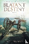 Twomey, M J - Blatant Destiny