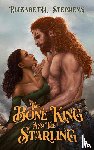 Stephens, Elizabeth - The Bone King and the Starling