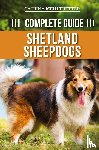 Mehltretter, Catrina - The Complete Guide to Shetland Sheepdogs