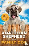 Smith, Ben - The Anatolian Shepherd as a Family Dog