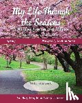 Lubin, Karin - My Life Through the Seasons, A Wisdom Journal and Planner