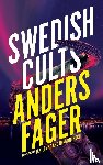 Fager, Anders - Swedish Cults (Valancourt International)