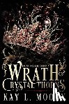 Moody, Kay L - Wrath and Crystal Thorns