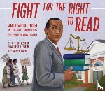 Gottesfeld, Jeff - Fight for the Right to Read: Samuel Wilbert Tucker and the 1939 Sit-Down Strike for Library Reading Equality