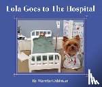 Goldman, Marcia - Lola Goes to the Hospital