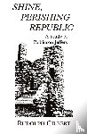 Gilbert, Rudolph - Perishing Republic Shine