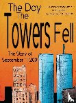 Santora, Maureen Crethan - The Day the Towers Fell