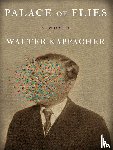 Kappacher, Walter - Palace of Flies