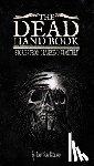 Richard, Sara - The Dead Hand Book