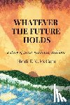McCann, Heidi E. V. - Whatever The Future Holds