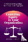 Ledbetter, Jenora - Centering Equity in Your Organization
