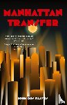 Dos Passos, John - Manhattan Transfer (Warbler Classics)