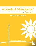 Goetzke - Hopeful Mindsets for Recovery Facilitator Guide