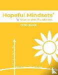 Goetzke, Kathryn - Hopeful Mindsets for Incarcerated Populations Workbook