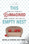 Rayburn, Michelle - This Reimagined Empty Nest