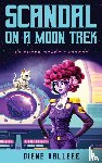 Vallere, Diane - Scandal on a Moon Trek
