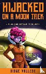 Vallere, Diane - Hijacked on a Moon Trek