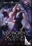 Hendricks, Ella - Moongrove Academy: Wicked Spells (The Complete Series)
