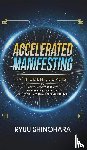 Shinohara, Ryuu - Accelerated Manifesting