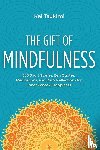 Tsukimi, Kai - The Gift of Mindfulness
