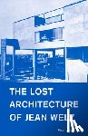 Wyeth, Peter - The Lost Architecture of Jean Welz