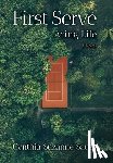 Sauer, Cynthia Suzanne - First Serve: Acing Life