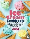 Donnelly, Kaitlyn - Ice Cream Cookbook