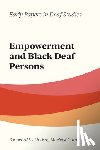 Dunn, Lindsay Moeletsi - Empowerment and Black Deaf Persons: Volume 1