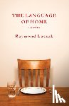 Luczak, Raymond - The Language of Home: Stories