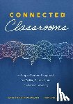 Fishman-Weaver, Kathryn - Connected Classrooms: A People-Centered Approach for Online, Blended, and In-Person Learning (Create a Positive Learning Environment for Student Engag