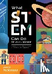 McKenna, Jason - What Stem Can Do for Your Classroom: Improving Student Problem Solving, Collaboration, and Engagement, Grades K-6 (Supplement Your Teaching with Field