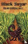 Barksdale-Hall, Roland - Black Sugar