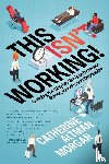 Morgan, Catherine Altman - This Isn't Working!