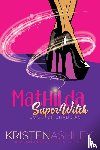 Ashley, Kristen - Mathilda, SuperWitch, Book of Shadows