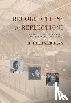 Levy, H Richard - Recollections and Reflections