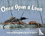Rykken, Scott - Once Upon a Loon